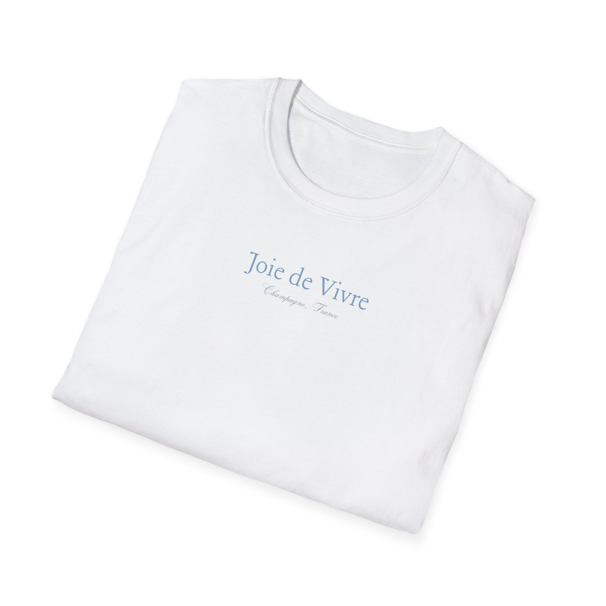 Joie de Vivre ("Joy of Living" in French) Softstyle T-Shirt