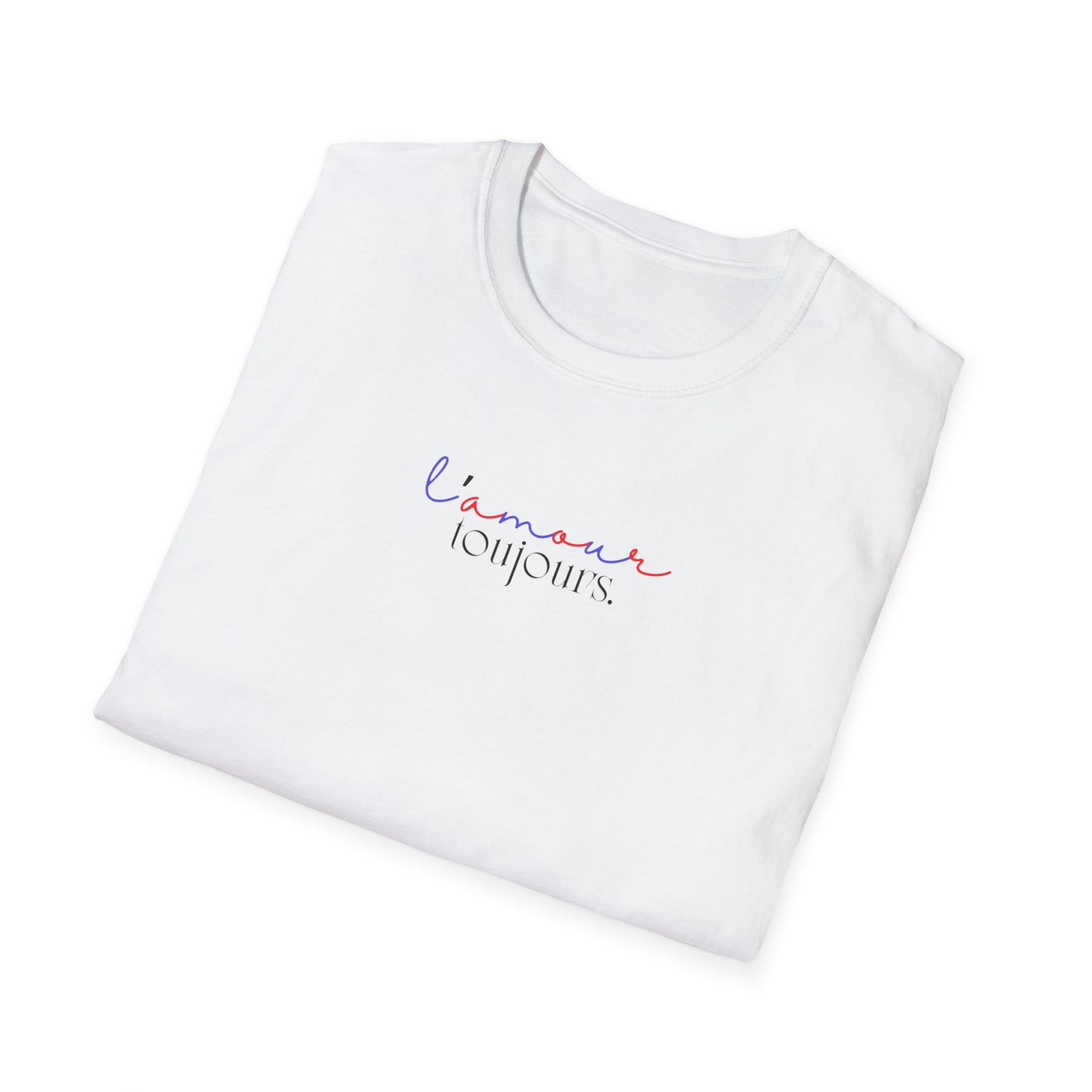 L'amours Toujours ("Love Always" in French) Softstyle T-Shirt