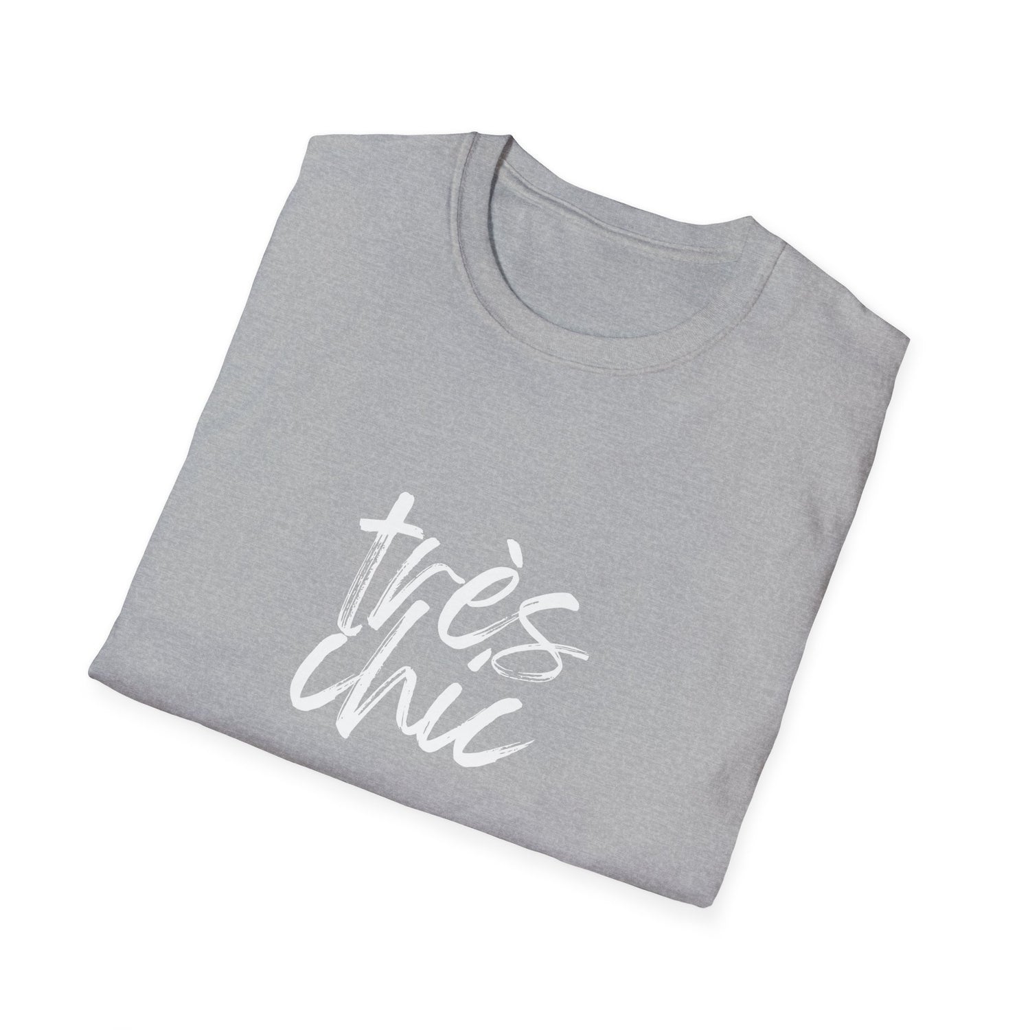 Très Chic Softstyle T-Shirt