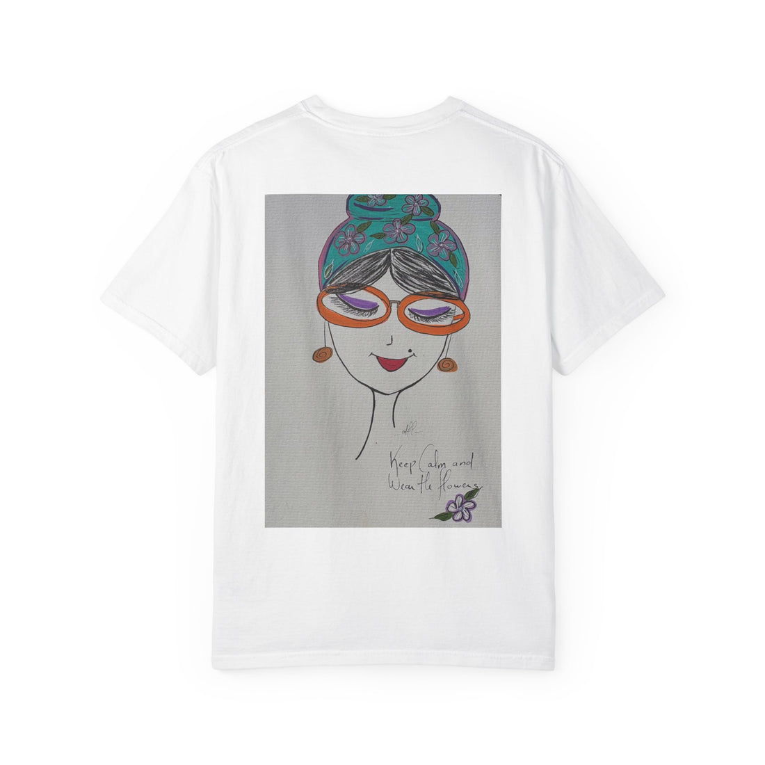 Keep Calm and Wear the Flowers™  by La Tour Collections for Tee Therapy