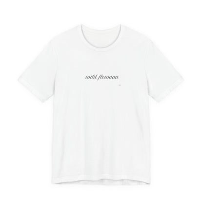 Wild Flowaaa Tee
