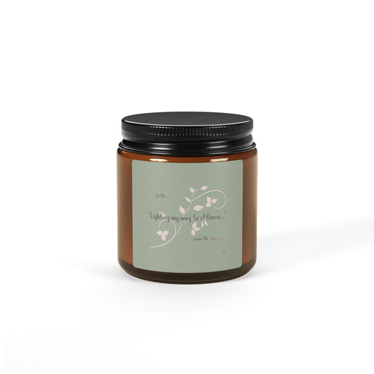 "Lighting My Way To Stillness..." Scented Soy Candle (Multi-Size, Amber Jar)