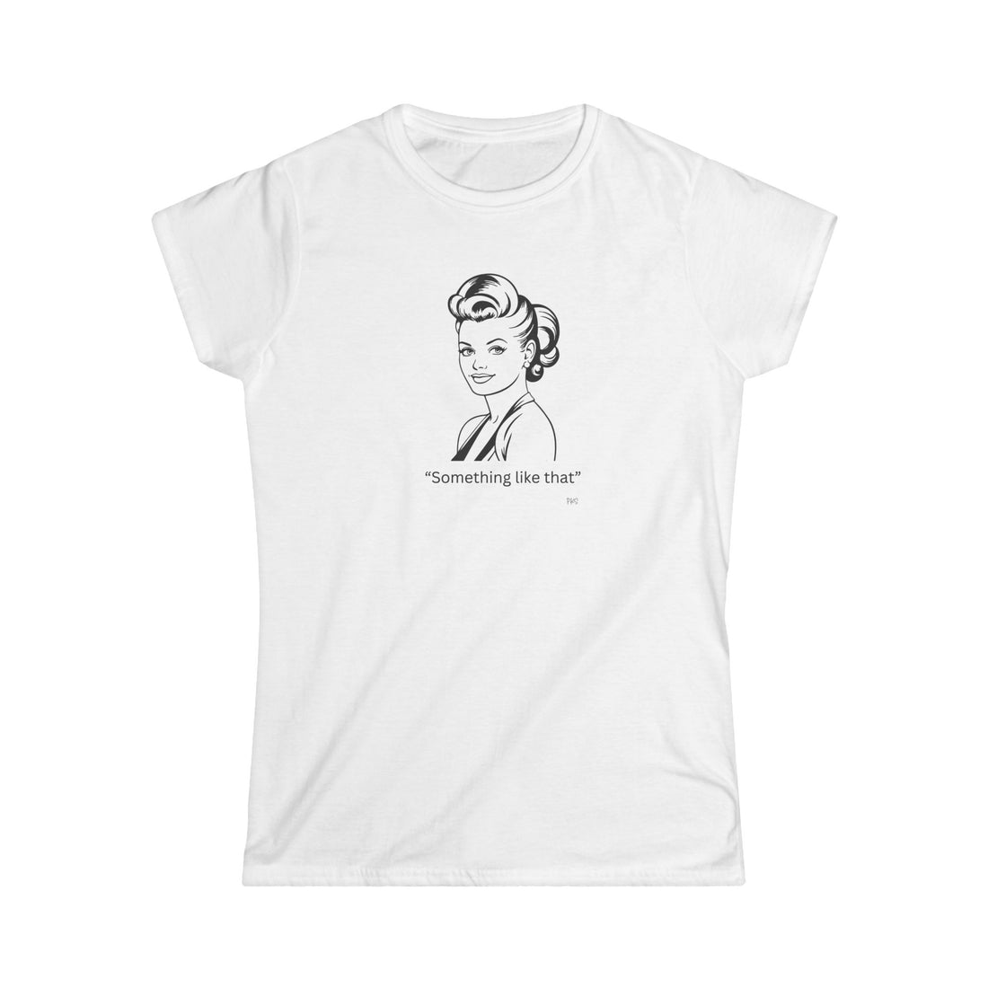 "Something Like That" Vintage Inspired Soft Tee
