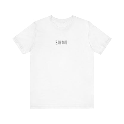 BAH OUI. Short Sleeve Tee