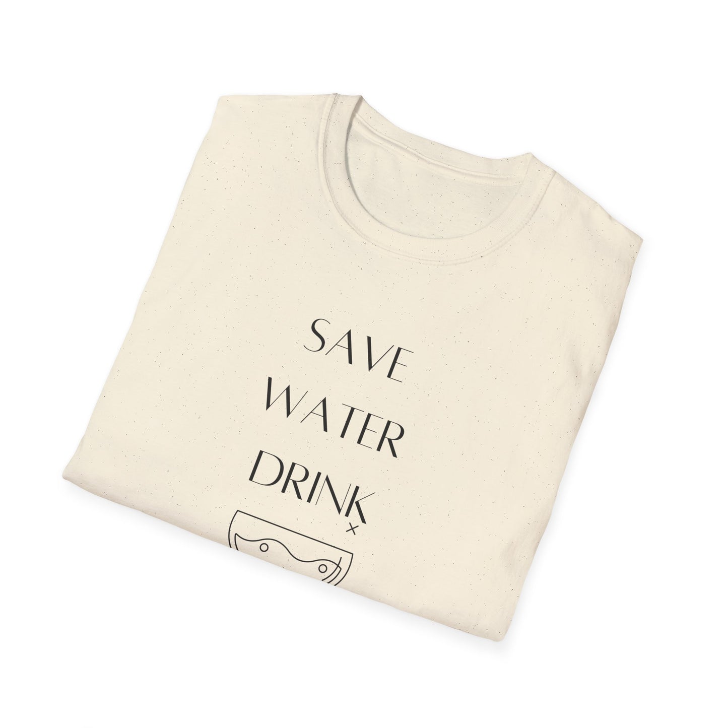 Save Water Drink Champagne Softstyle T-Shirt