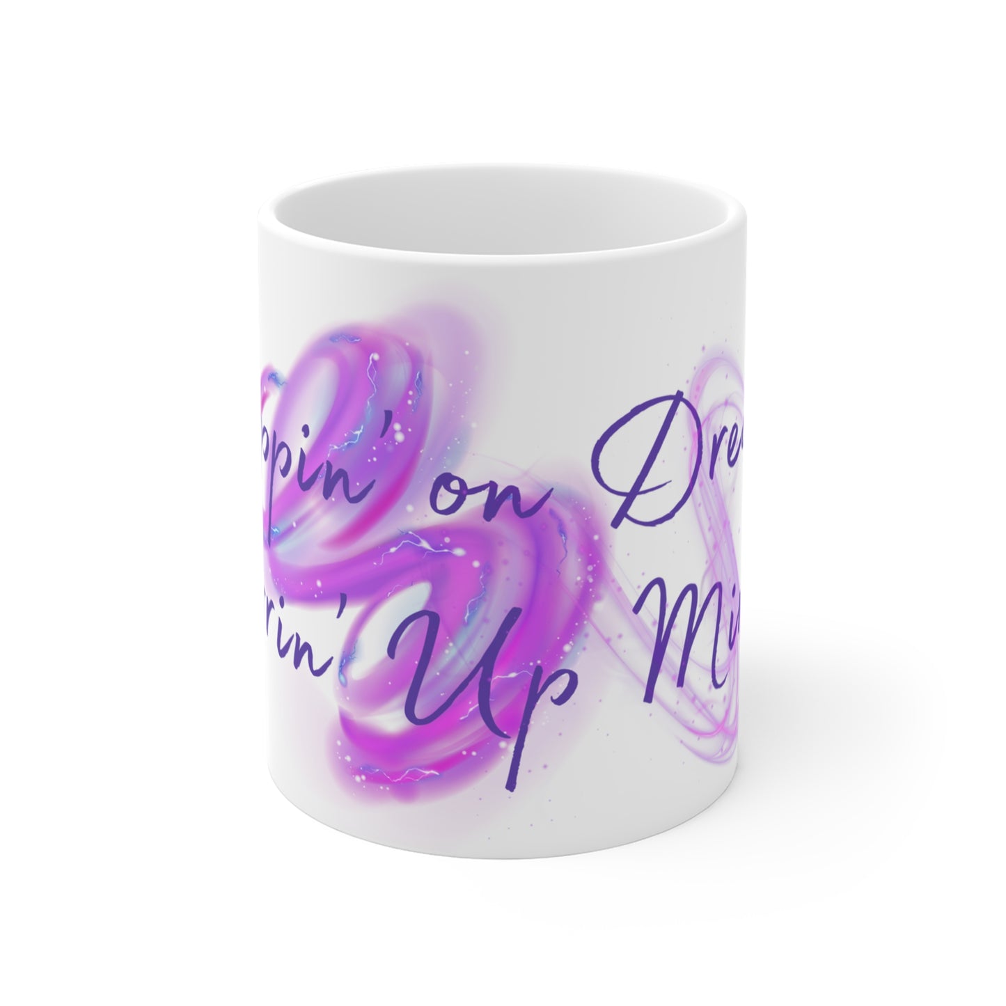 Sippin' On Dreams Stirrin' Up Miracles Mug