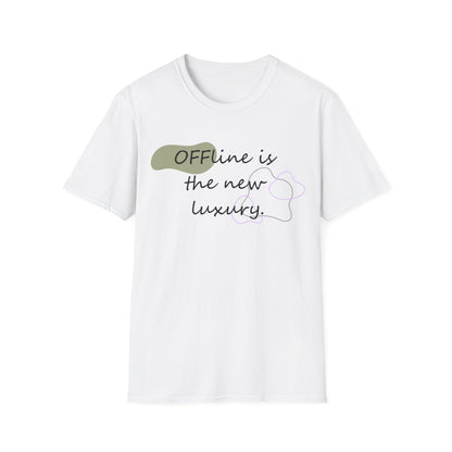 Offline is the New Luxury - Softstyle T-Shirt