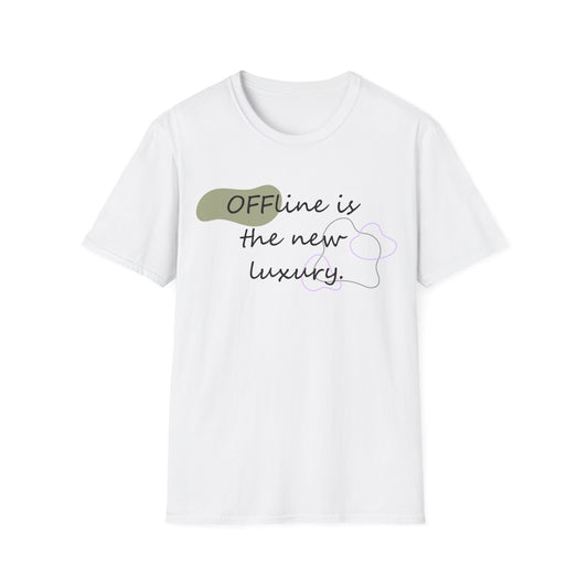 Offline is the New Luxury - Softstyle T-Shirt