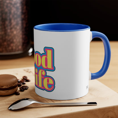 The Good Life Mug