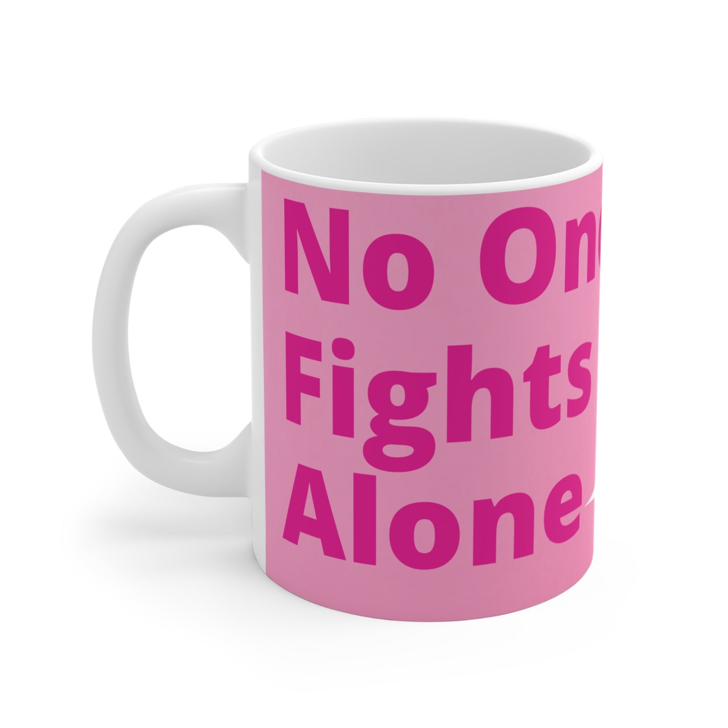 No One Fights Alone Mug 11oz