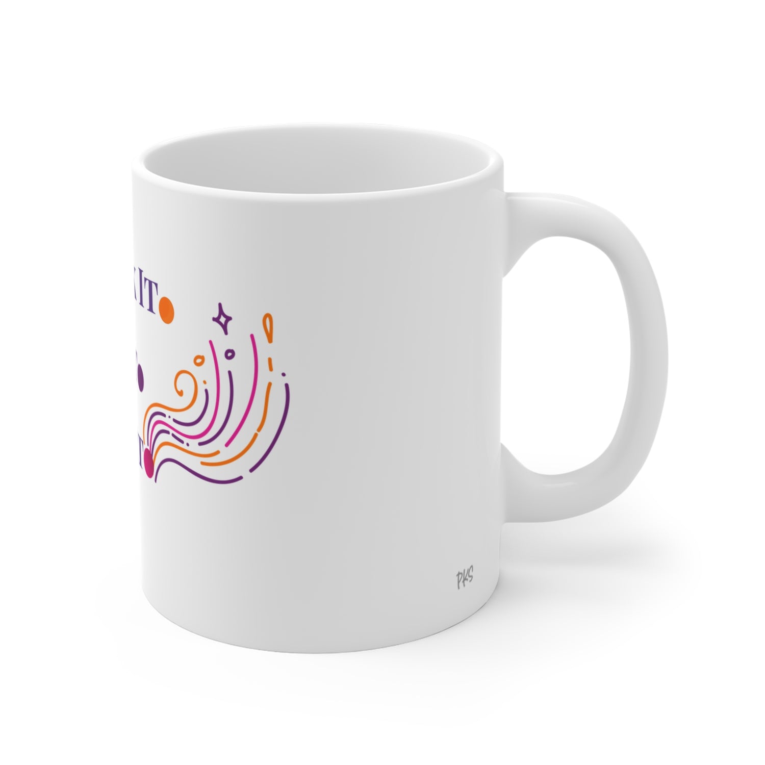 I Speak It. I See It.  I Live It. Mug