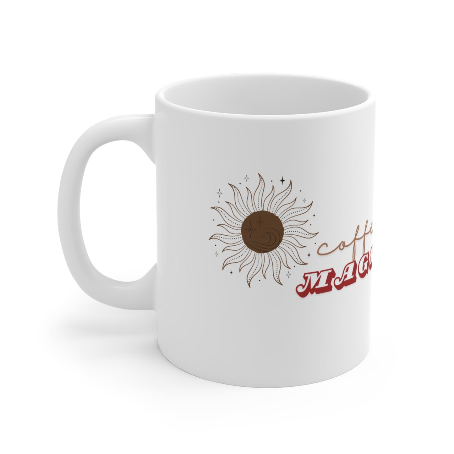 Coffee First ~ Magic Next Mug