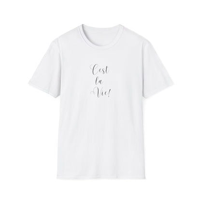 C'est La Vie ("That's Life" in French) Softstyle T-Shirt