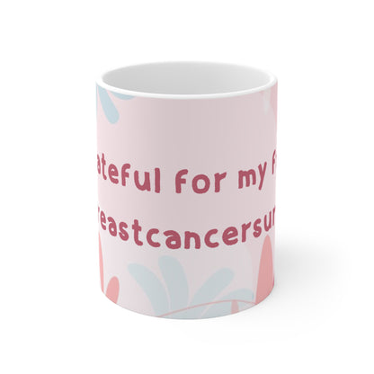 Grateful for My Family #breastcancersurvivor Mug 11oz