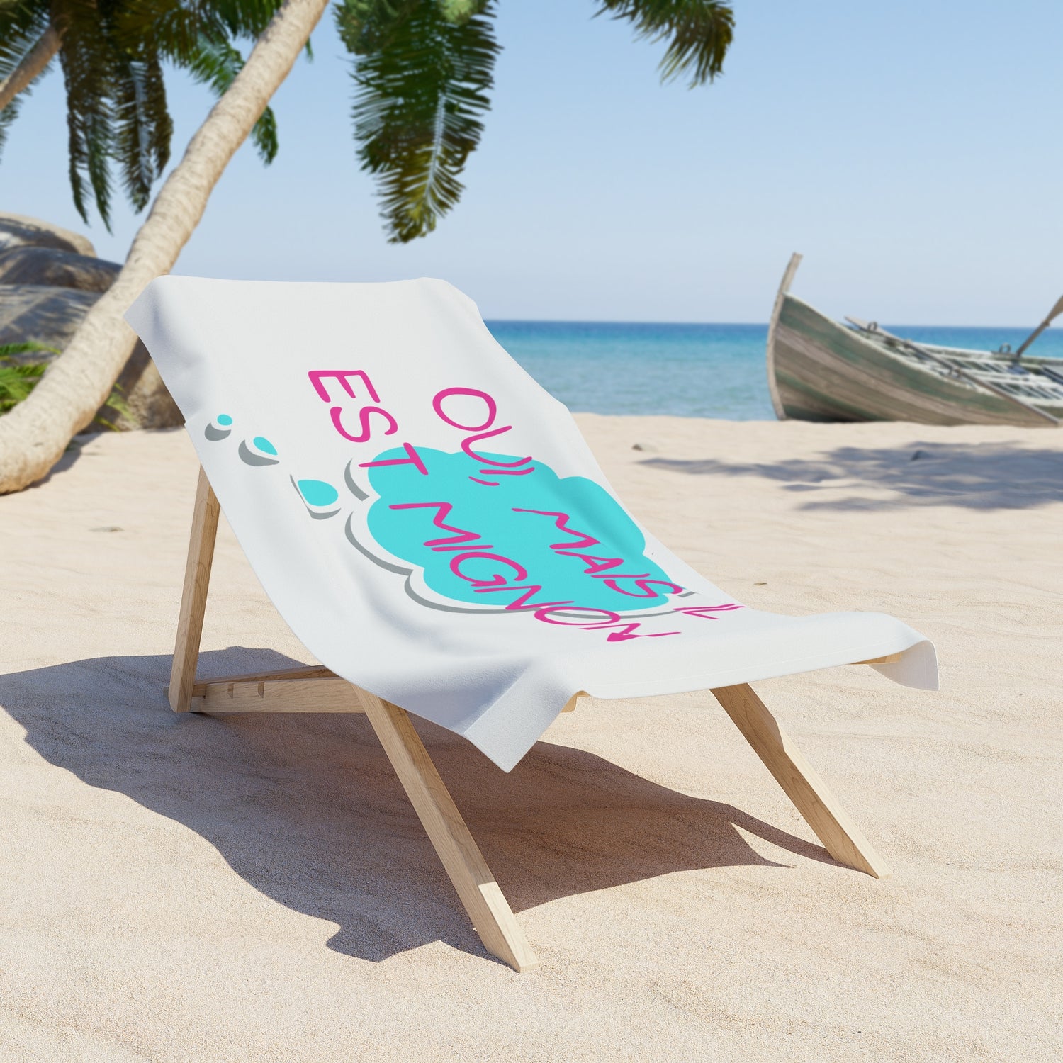 Oui Mais Il est Mignion Beach Towel - French for, "Yes, but he is cute"